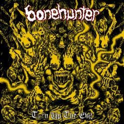 Bonehunter : Turn Up the Evil